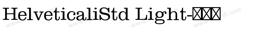 HelveticaliStd Light字体转换 HelveticaliStd Light字体转换